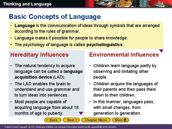 Thinking and Language Basic Concepts of Language • Language is the communication of ideas