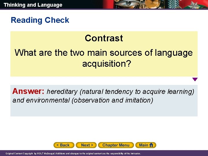 Thinking and Language Reading Check Contrast What are the two main sources of language