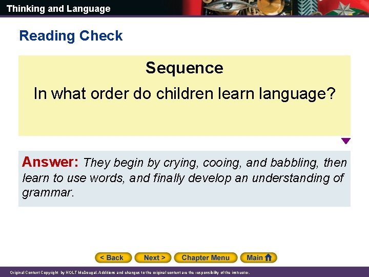 Thinking and Language Reading Check Sequence In what order do children learn language? Answer: