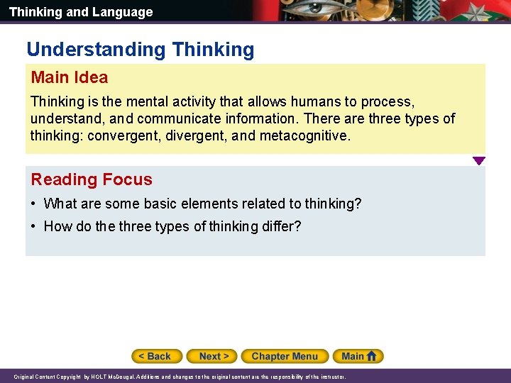 Thinking and Language Understanding Thinking Main Idea Thinking is the mental activity that allows