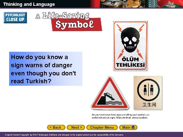 Thinking and Language How do you know a sign warns of danger even though