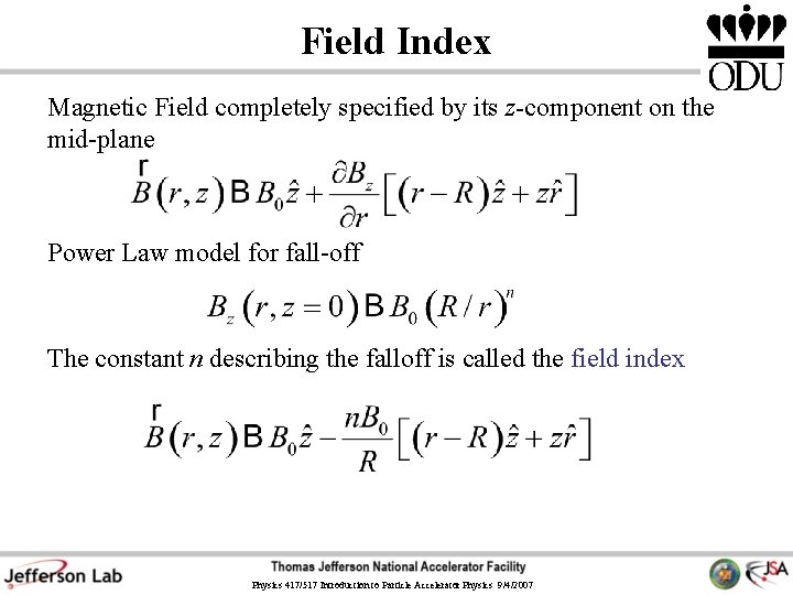 Field Index Magnetic Field completely specified by its z-component on the mid-plane Power Law