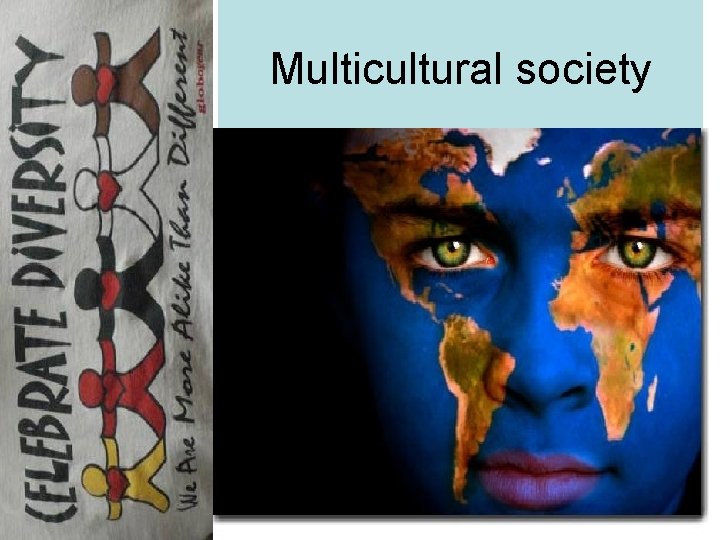 Multicultural society 