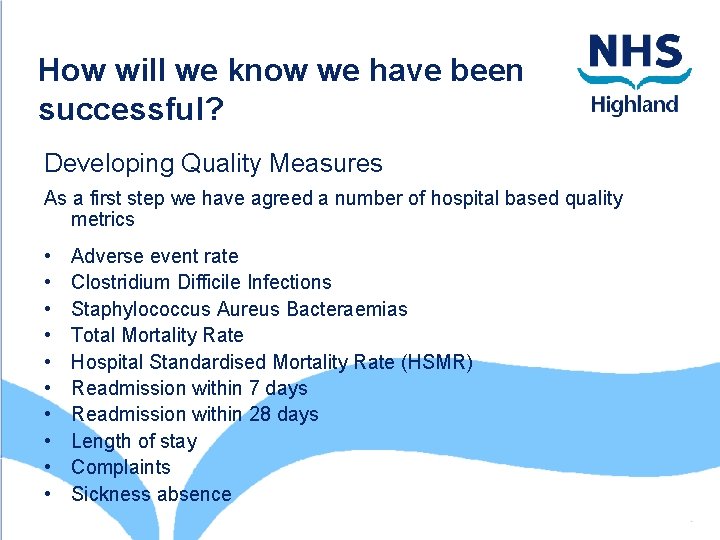 How will we know we have been successful? Developing Quality Measures As a first