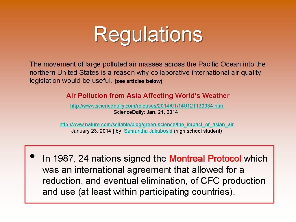 Regulations The movement of large polluted air masses across the Pacific Ocean into the