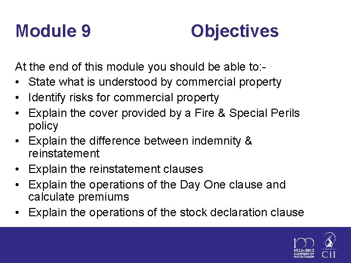 Module 9 Objectives At the end of this module you should be able to: