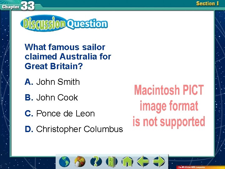 What famous sailor claimed Australia for Great Britain? A. John Smith B. John Cook