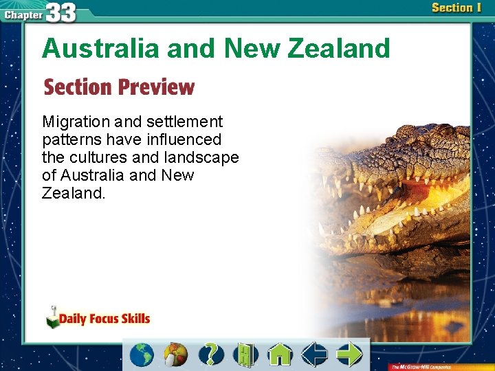 Australia and New Zealand Migration and settlement patterns have influenced the cultures and landscape