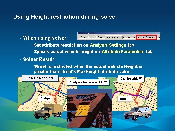 Using Height restriction during solve • • When using solver: - Set attribute restriction