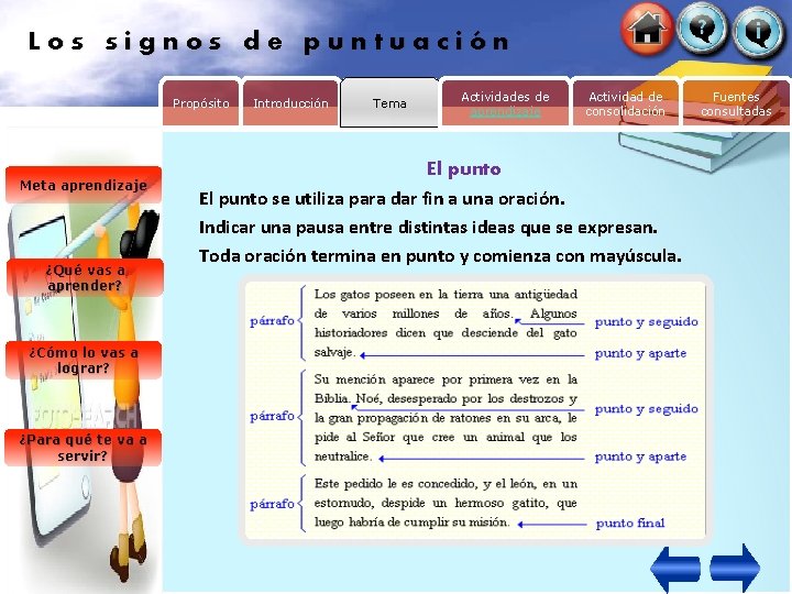 Los signos de puntuación Propósito Meta aprendizaje ¿Qué vas a aprender? ¿Cómo lo vas