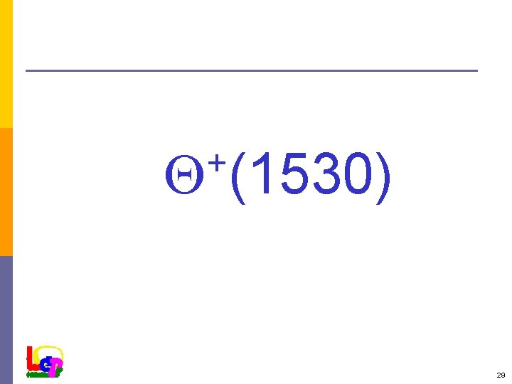 + Q (1530) 29 