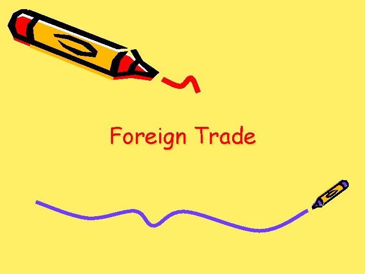 Foreign Trade 