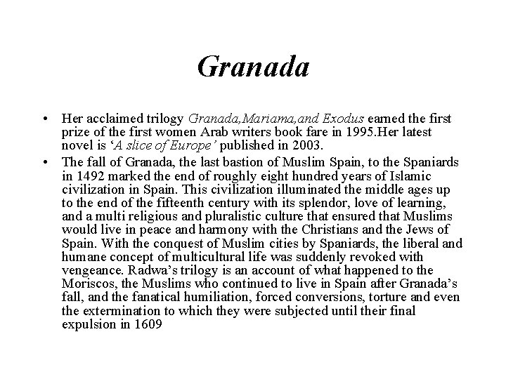 Granada • Her acclaimed trilogy Granada, Mariama, and Exodus earned the first prize of