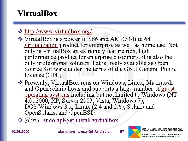 Virtual. Box v http: //www. virtualbox. org/ v Virtual. Box is a powerful x
