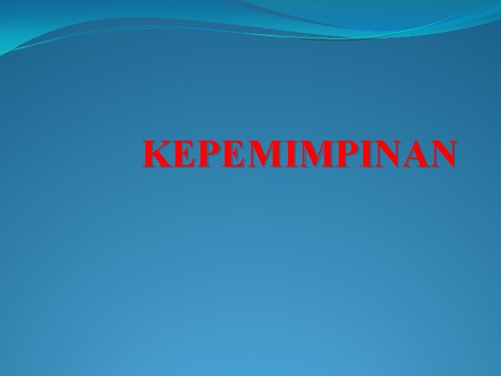 KEPEMIMPINAN 