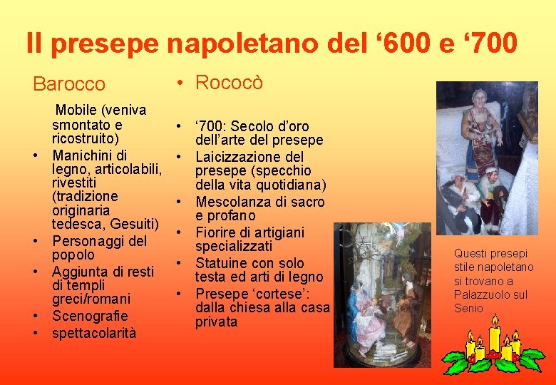 Il presepe napoletano del ‘ 600 e ‘ 700 Barocco Mobile (veniva • •