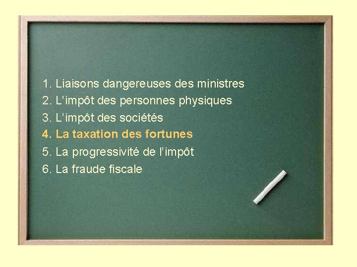 1. Liaisons dangereuses des ministres 2. L’impôt des personnes physiques 3. L’impôt des sociétés