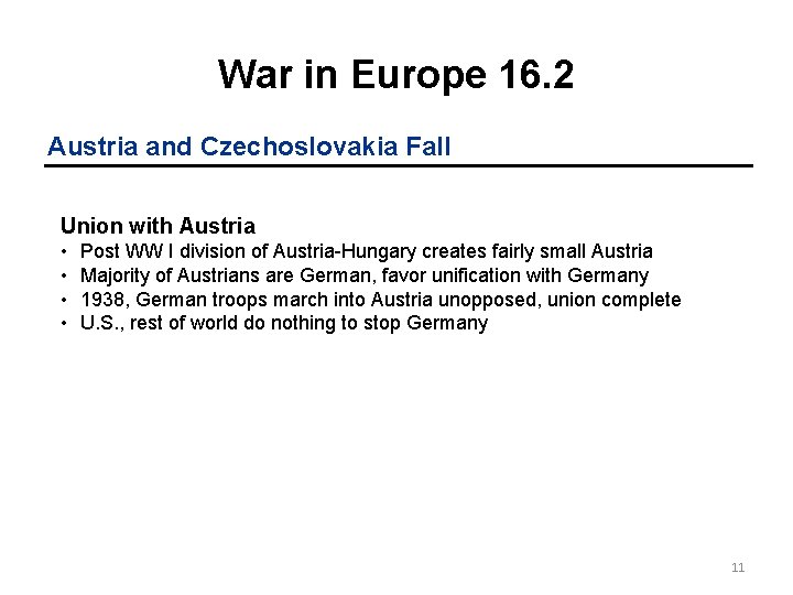 War in Europe 16. 2 Austria and Czechoslovakia Fall Union with Austria • • War in Europe 16. 2 Austria and Czechoslovakia Fall Union with Austria • •