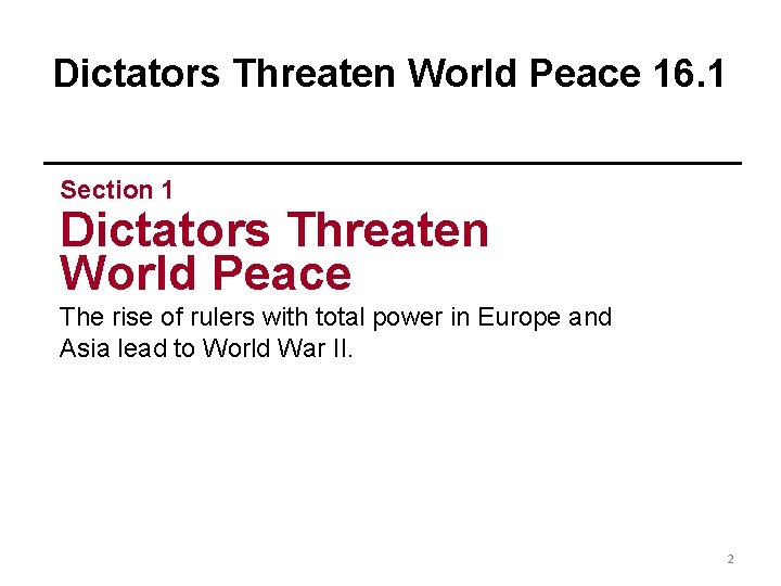 Dictators Threaten World Peace 16. 1 Section 1 Dictators Threaten World Peace The rise Dictators Threaten World Peace 16. 1 Section 1 Dictators Threaten World Peace The rise
