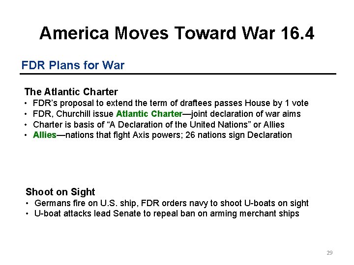 America Moves Toward War 16. 4 FDR Plans for War The Atlantic Charter • America Moves Toward War 16. 4 FDR Plans for War The Atlantic Charter •