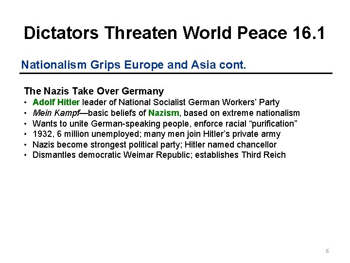 Dictators Threaten World Peace 16. 1 Nationalism Grips Europe and Asia cont. The Nazis Dictators Threaten World Peace 16. 1 Nationalism Grips Europe and Asia cont. The Nazis