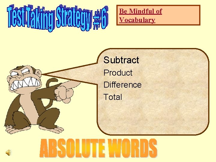 Be Mindful of Vocabulary Subtract Product Difference Total 