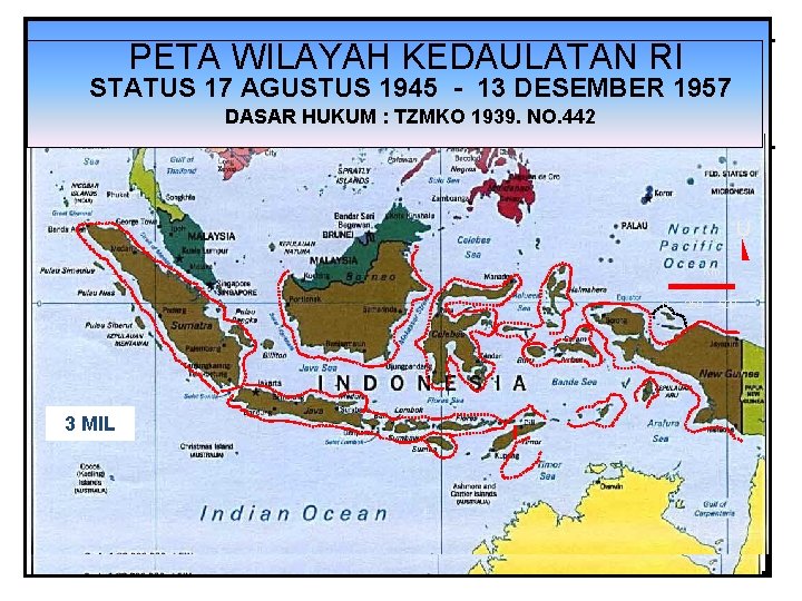 PETAWILAYAHKEDAULATANRI RI STATUS 17 17 AGUSTUS 1945 - - 13 13 DESEMBER 1957 DASARHUKUM: