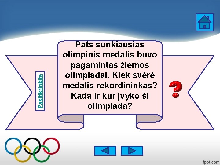 Pasitikrinkite Pats sunkiausias olimpinis medalis buvo pagamintas žiemos olimpiadai. Kiek svėrė medalis rekordininkas? Kada