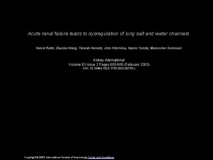 Acute renal failure leads to dysregulation of lung salt and water channels Hamid Rabb,