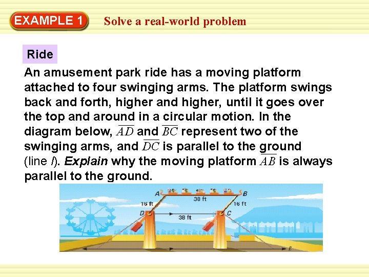 Warm-Up 1 Exercises EXAMPLE Solve a real-world problem Ride An amusement park ride has