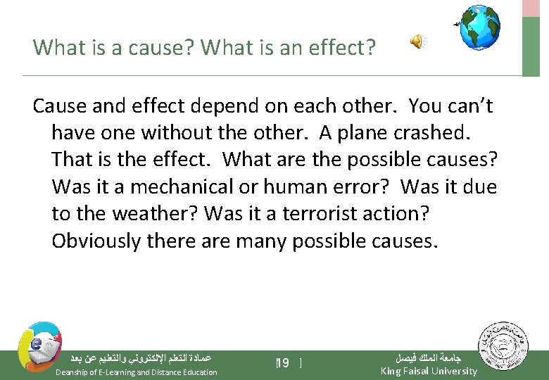 What is a cause? What is an effect? Cause and effect depend on each