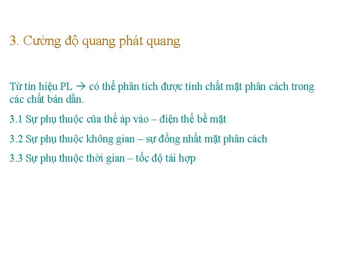 3. Cường độ quang phát quang Từ tín hiệu PL có thể phân tích