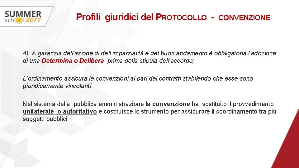 Profili giuridici del PROTOCOLLO - CONVENZIONE 4) A garanzia dell’azione di dell’imparzialità e del