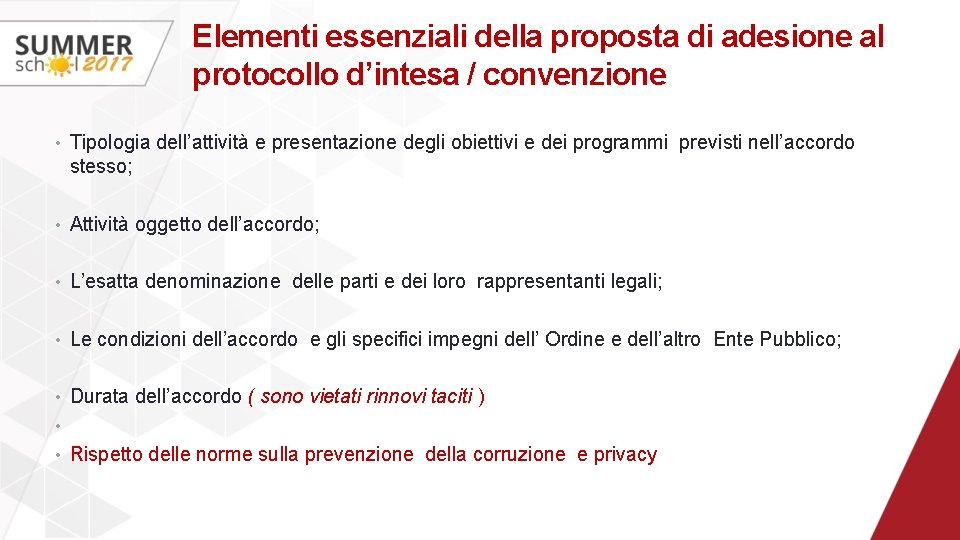 Elementi essenziali della proposta di adesione al protocollo d’intesa / convenzione • Tipologia dell’attività