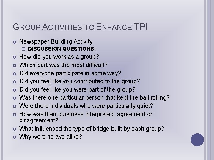 GROUP ACTIVITIES TO ENHANCE TPI Newspaper Building Activity � DISCUSSION QUESTIONS: How did you