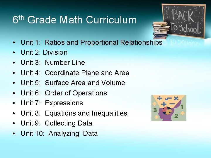 6 th Grade Math Curriculum • • • Unit 1: Ratios and Proportional Relationships