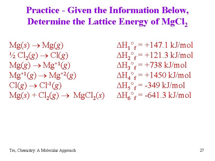 Practice - Given the Information Below, Determine the Lattice Energy of Mg. Cl 2