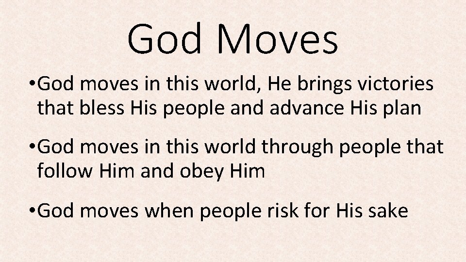God Moves • God moves in this world, He brings victories that bless His