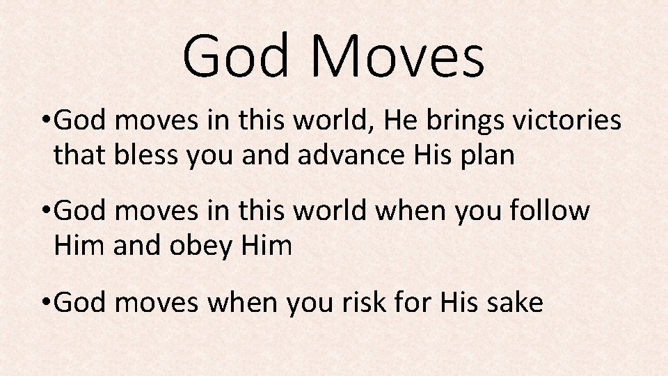 God Moves • God moves in this world, He brings victories that bless you