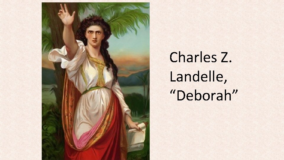 Charles Z. Landelle, “Deborah” 