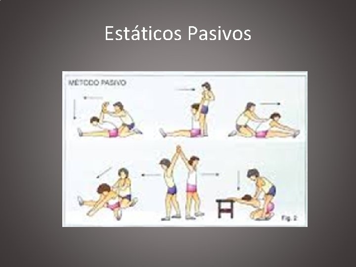 Estáticos Pasivos 