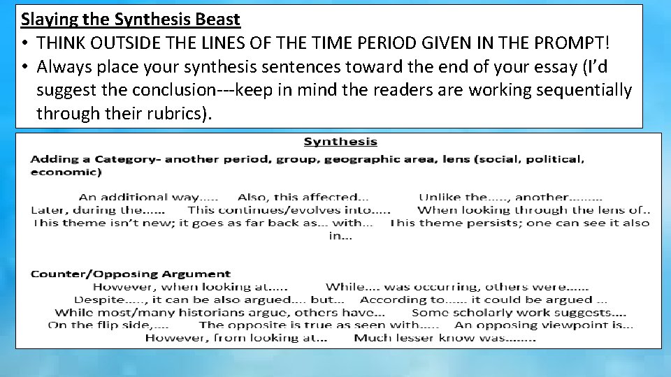 Slaying the Synthesis Beast • THINK OUTSIDE THE LINES OF THE TIME PERIOD GIVEN