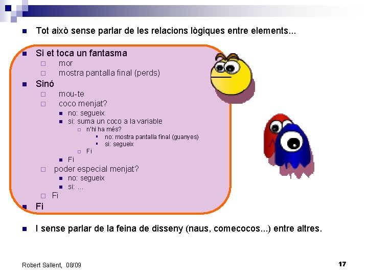 n Tot això sense parlar de les relacions lògiques entre elements. . . n