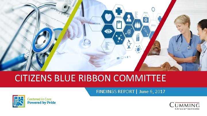 CITIZENS BLUE RIBBON COMMITTEE FINDINGS REPORT | June 6, 2017 