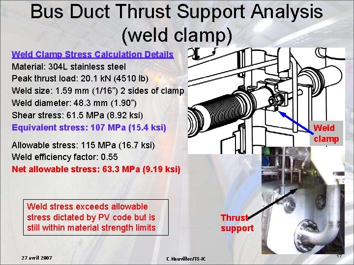 Bus Duct Thrust Support Analysis (weld clamp) Weld Clamp Stress Calculation Details Material: 304