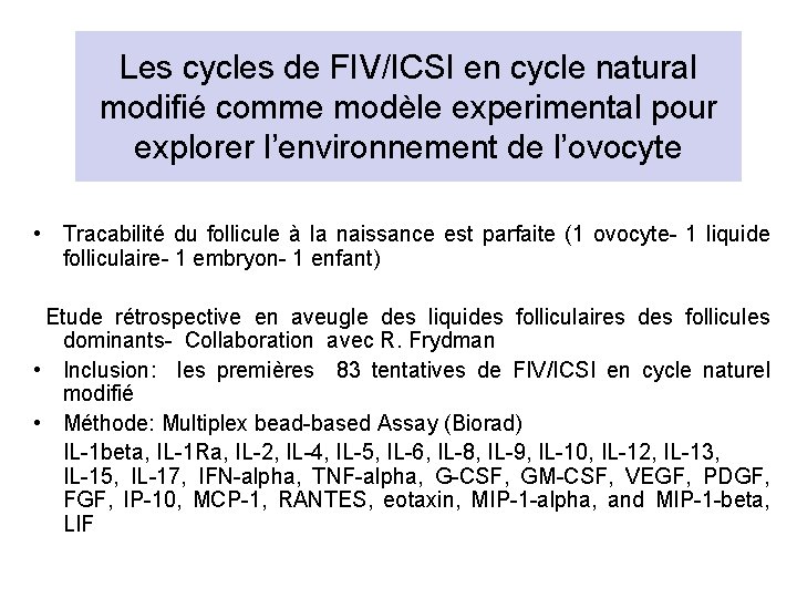 Les cycles de FIV/ICSI en cycle natural modifié comme modèle experimental pour explorer l’environnement