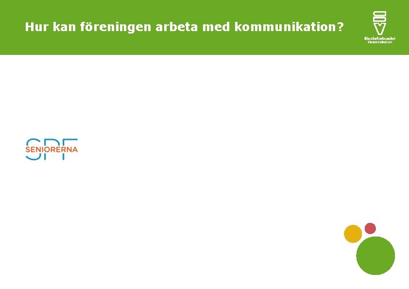 Hur kan föreningen arbeta med kommunikation? 