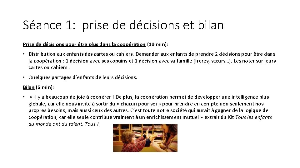 Séance 1: prise de décisions et bilan Prise de décisions pour être plus dans