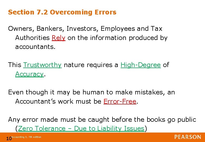 Section 7. 2 Overcoming Errors Owners, Bankers, Investors, Employees and Tax Authorities Rely on