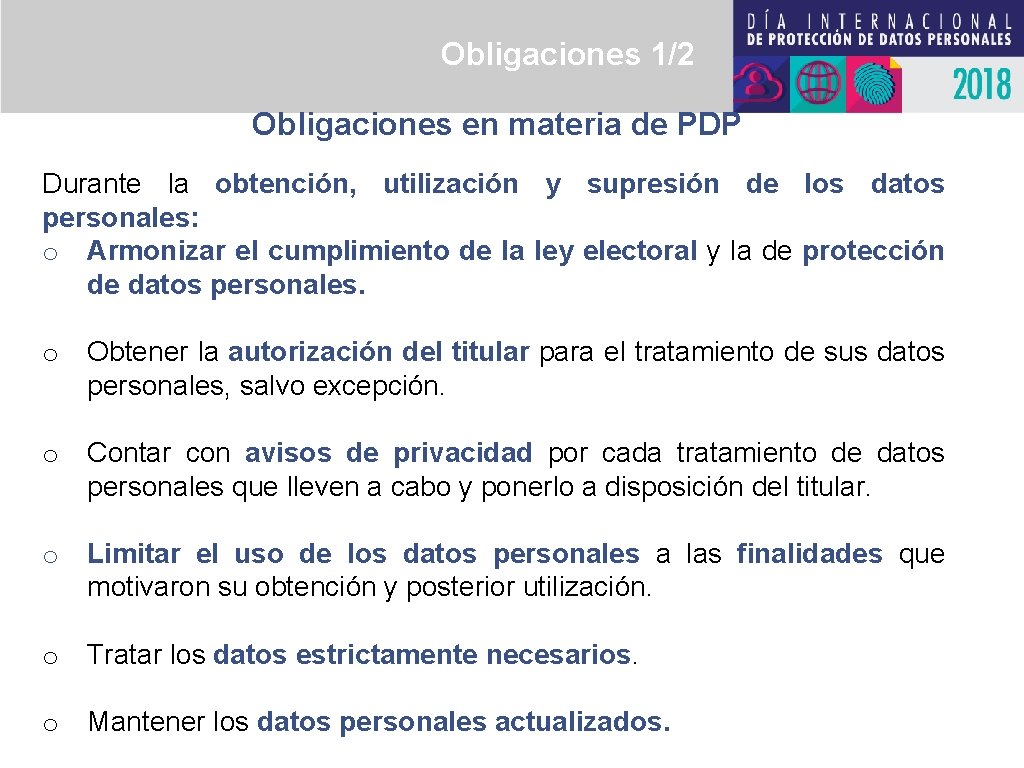 Obligaciones 1/2 Obligaciones en materia de PDP Durante la obtención, utilización y supresión de